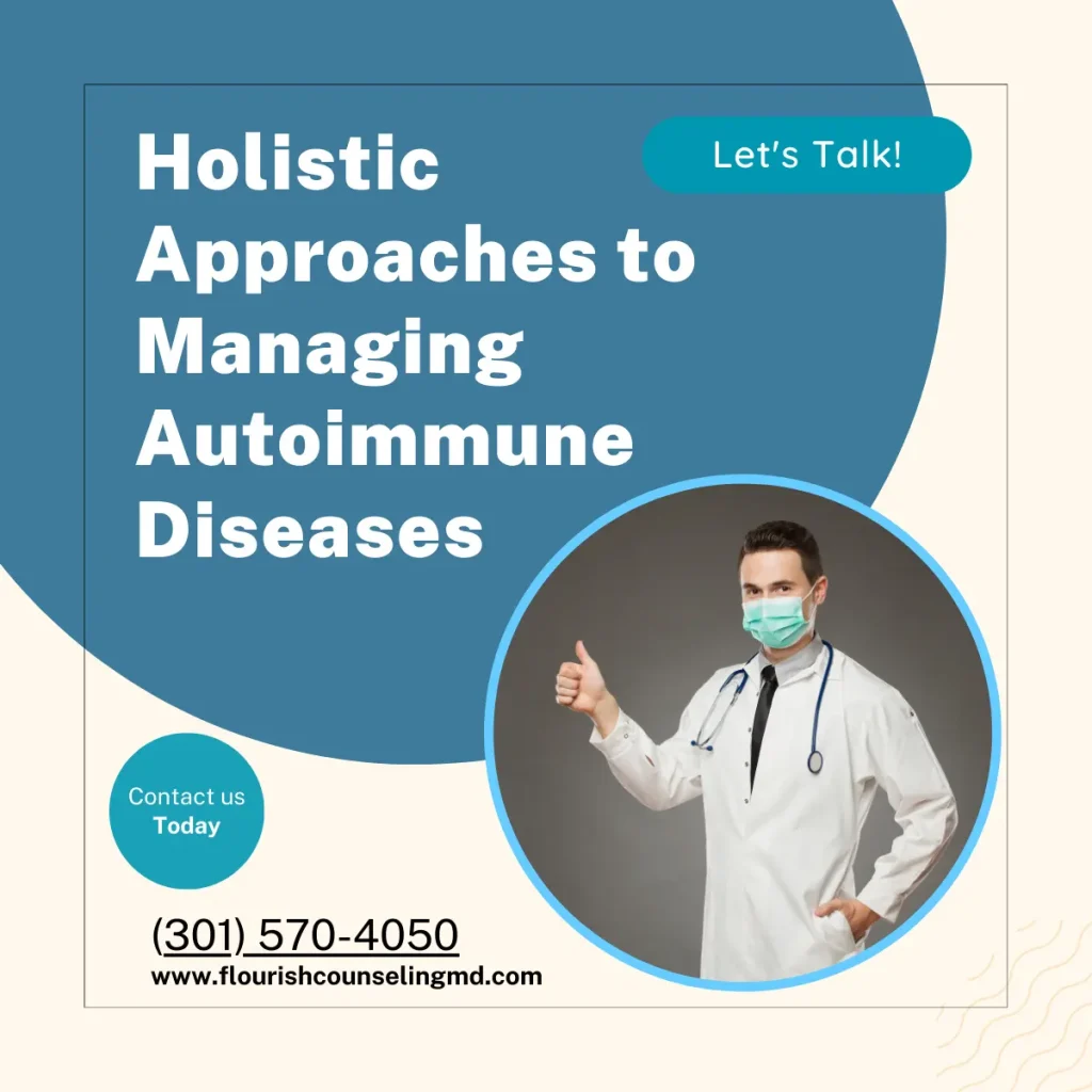Holistic Approaches to Managing Autoimmune Diseases in Sandy Spring Olney Maryland | Near You